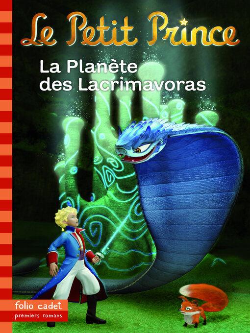 Title details for Le Petit Prince (Tome 17)--La Planète des Lacrimavoras by Fabrice Colin - Available